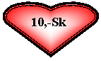 Srdce: 10,-Sk