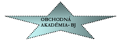 P�tic�p� hv�zda: OBCHODN� AKAD�MIA- BJ